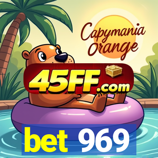 bet 969